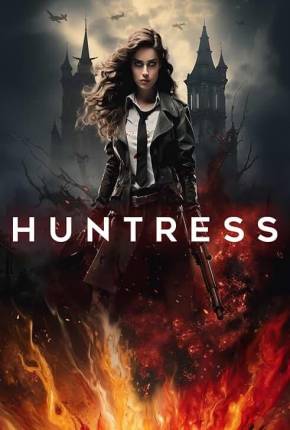 Huntress - Legendado e Dublado Torrent Download 