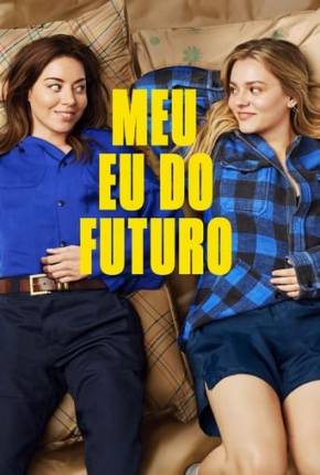 Meu Eu do Futuro - Legendado e Dublado Torrent Download 