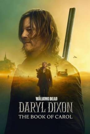 The Walking Dead - Daryl Dixon - 2ª Temporada Torrent Download Dublada / Dual Áudio