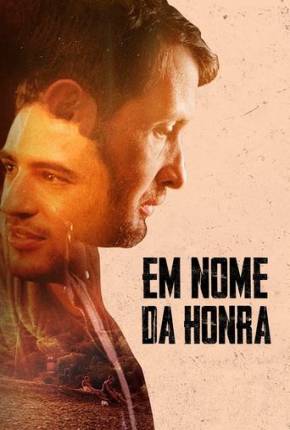 Em Nome da Honra Torrent Download Dublado / Dual Áudio