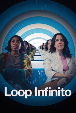 Loop Infinito Torrent Download Dublado / Dual Áudio