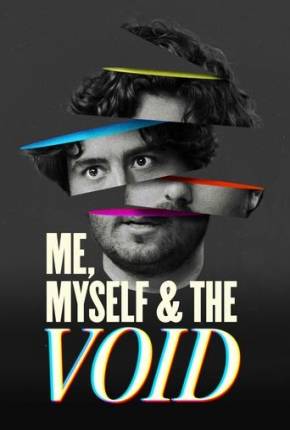 Me Myself e the Void - Legendado e Dublado Torrent Download 