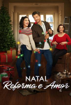 Natal, Reforma e Amor Torrent Download Dublado / Dual Áudio