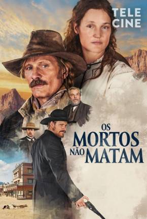 Os Mortos Não Matam Torrent Download Dublado / Dual Áudio