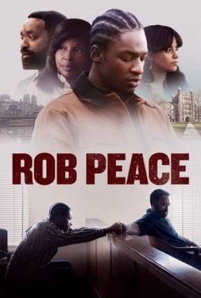 Rob Peace Torrent Download Dublado / Dual Áudio