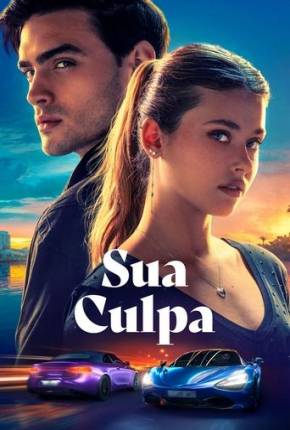 Sua Culpa Torrent Download Dublado / Dual Áudio