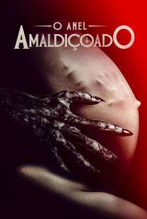 O Anel Amaldiçoado Torrent Download Dublado / Dual Áudio