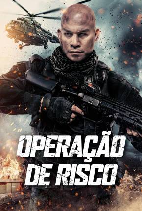 Operação de Risco Torrent Download Dublado / Dual Áudio