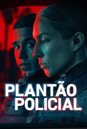 Plantão Policial - 1ª Temporada Torrent Download Dublada / Dual Áudio