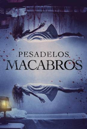 Pesadelos Macabros Torrent Download Dublado / Dual Áudio