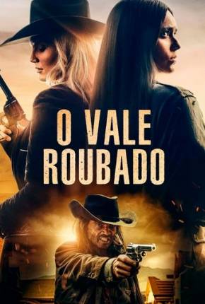 O Vale Roubado Torrent Download Dublado / Dual Áudio
